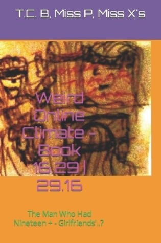 Cover of Weird Online Climate - Book 16.29 29.16