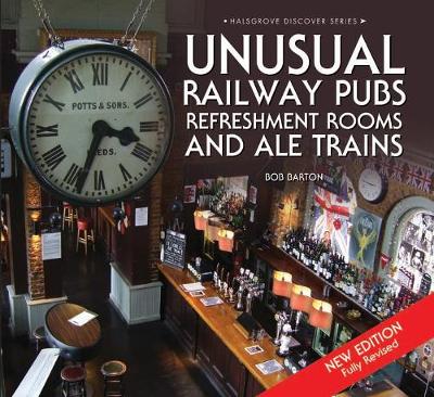 Book cover for Unusual Railway Pubs, Refreshment Rooms and Ale Trains