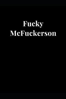 Book cover for Fucky McFuckerson