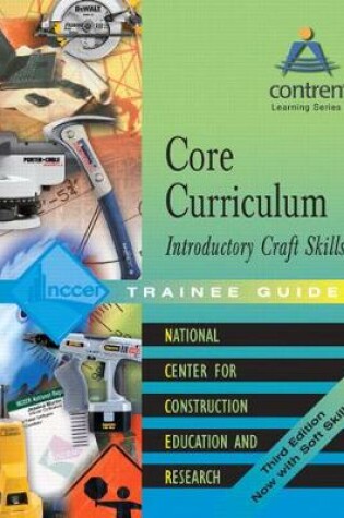 Cover of Core Curriculum Introductory Craft Skills Trainee Guide, 2004, Hardcover