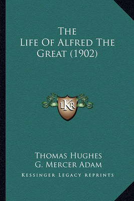 Book cover for The Life of Alfred the Great (1902)