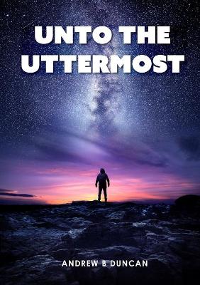 Book cover for Unto the Uttermost