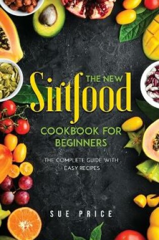 Cover of The New Sirtfood Cookbook for Beginners
