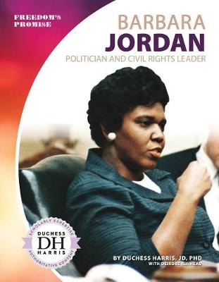 Cover of Barbara Jordan: Politician and Civil Rights Leader