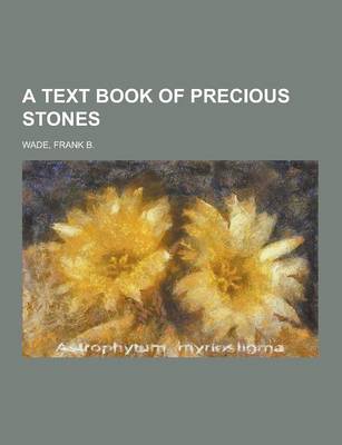 Book cover for A Text Book of Precious Stones