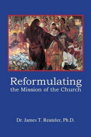 Cover of Reformulating the Mission of the Church