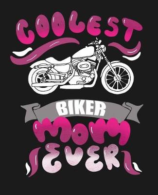 Book cover for Coolest Biker Mom Ever