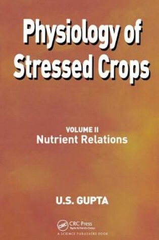 Cover of Physiology of Stressed Crops, Vol. 2