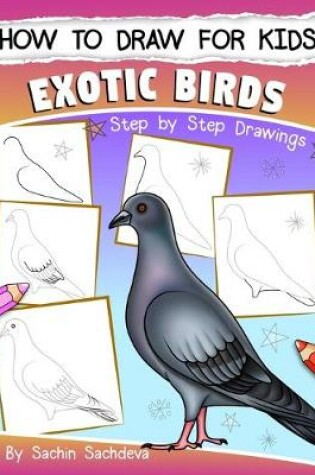 Cover of How to Draw for Kids (Exotic Birds)