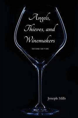 Book cover for Angels, Thieves, and Winemakers (Second Edition)