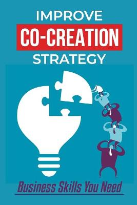 Cover of Improve Co-Creation Strategy