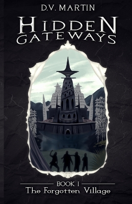 Cover of Hidden Gateways - The Forgotten Village