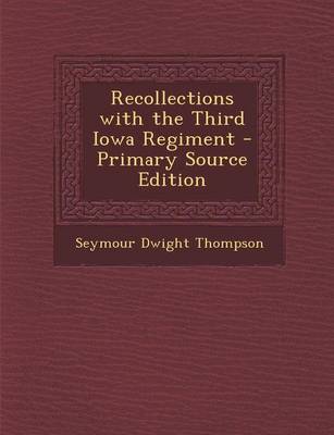 Book cover for Recollections with the Third Iowa Regiment