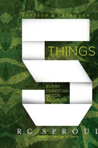 Cover of 5 Things Every Christian Needs to Grow