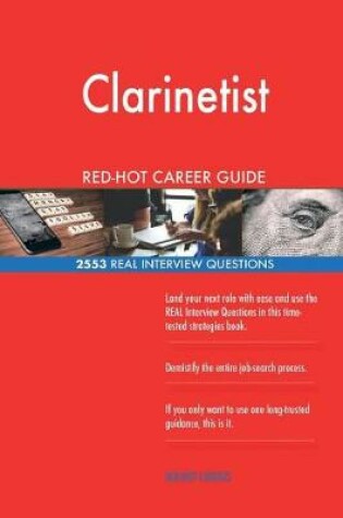 Cover of Clarinetist RED-HOT Career Guide; 2553 REAL Interview Questions