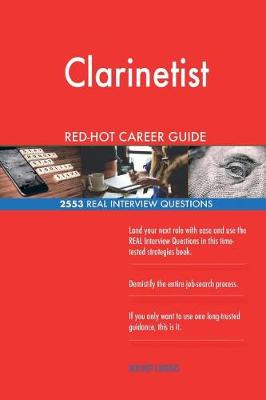 Book cover for Clarinetist RED-HOT Career Guide; 2553 REAL Interview Questions