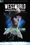 Book cover for Westworld and Philosophy