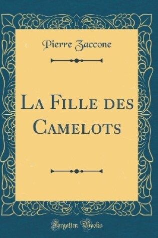 Cover of La Fille des Camelots (Classic Reprint)