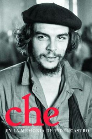 Cover of Che En La Memoria De Fidel Castro