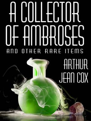 Book cover for A Collector of Ambroses and Other Rare Items