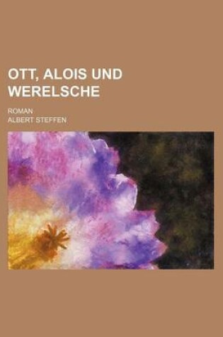 Cover of Ott, Alois Und Werelsche; Roman