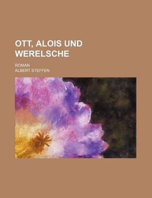 Book cover for Ott, Alois Und Werelsche; Roman