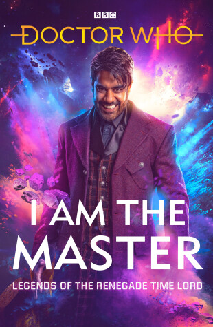 Book cover for Doctor Who: I Am The Master