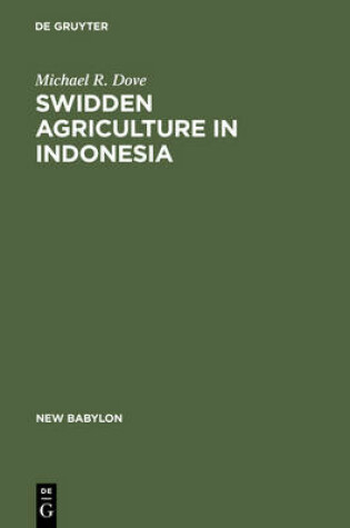 Cover of Swidden Agriculture in Indonesia