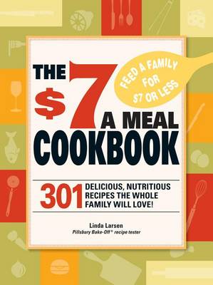 Book cover for The $7 Meals Cookbook