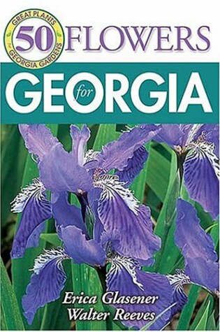 Cover of 50 Great Flowers for Georgia