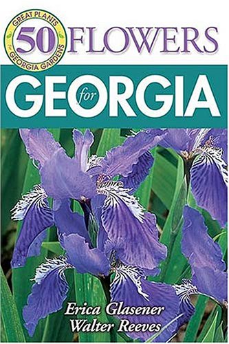 Book cover for 50 Great Flowers for Georgia