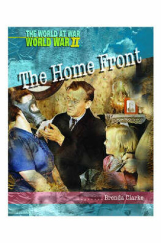 Cover of World at War: World War II: The Home Front