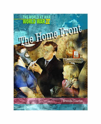 Book cover for World at War: World War II: The Home Front