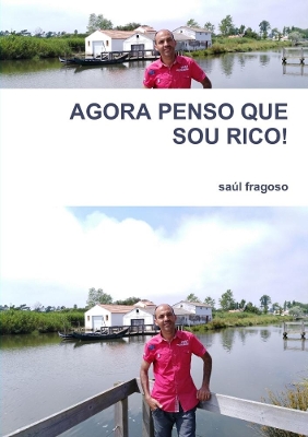 Book cover for AGORA PENSO QUE SOU RICO!