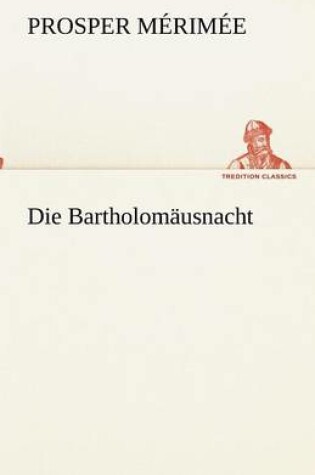 Cover of Die Bartholomäusnacht