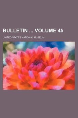 Cover of Bulletin Volume 45