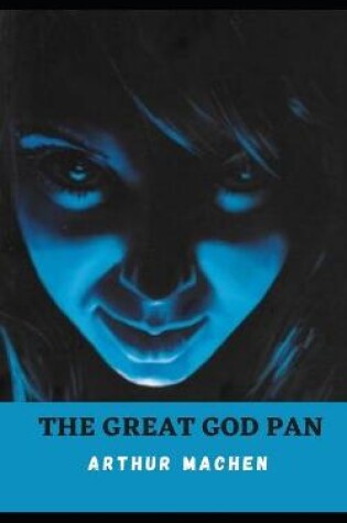 Cover of THE GREAT GOD PAN(Annotated)