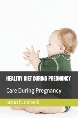 Cover of Healthy Diet During Pregnancy