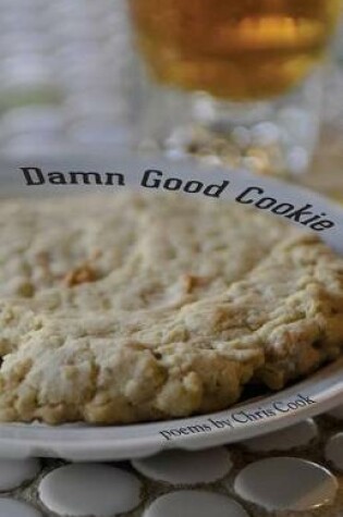 Cover of Damn Good Cookie