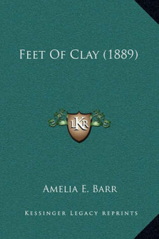 Cover of Feet of Clay (1889)