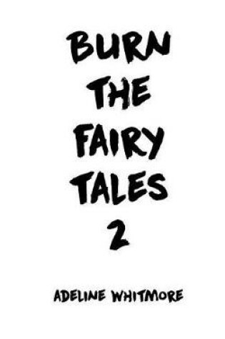 Cover of Burn the Fairy Tales 2