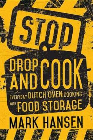 Cover of Stop, Drop, and Cook