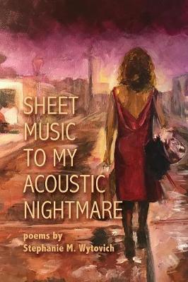 Book cover for Sheet Music to My Acoustic Nightmare