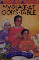 Book cover for My Place at God's Table, Child's Book