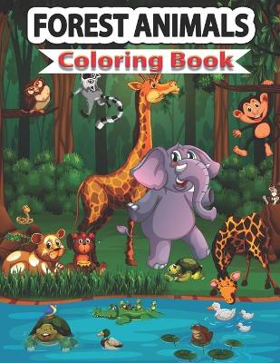 Book cover for Forest Animals Coloring Book