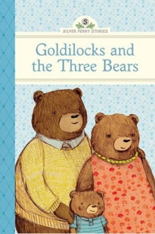 Cover of Goldilocks and the Three Bears