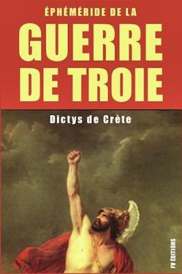 Book cover for Ephemeride de la Guerre de Troie