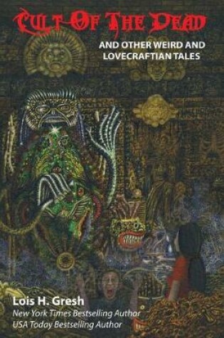 Cover of Cult of the Dead and Other Weird and Lovecraftian Tales