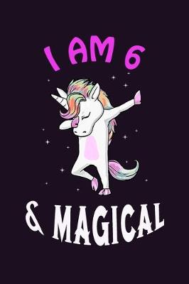 Book cover for I am 6 & Magical