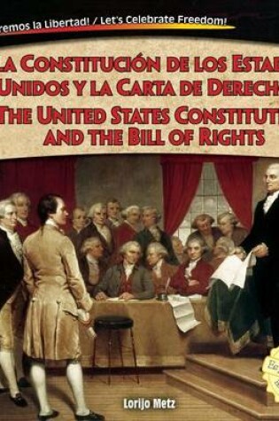 Cover of La Constitucion de Los Estados Unidos y La Carta de Derechos / The United States Constitution and the Bill of Rights, La